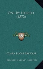 One by Herself (1872)