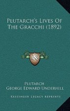 Plutarch's Lives of the Gracchi (1892)