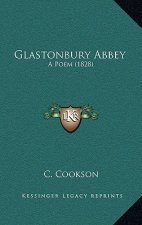 Glastonbury Abbey: A Poem (1828)