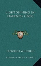 Light Shining in Darkness (1885)