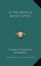 Is the Devil a Myth? (1913)