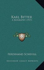 Karl Bitter: A Biography (1917)