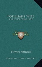 Potiphar's Wife: And Other Poems (1892)