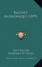 Racine's Andromaque (1899)