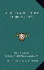 Schuld And Other Stories (1915)