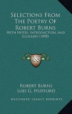 Selections from the Poetry of Robert Burns: With Notes, Introduction, and Glossary (1898)