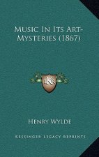 Music in Its Art-Mysteries (1867)