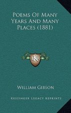 Poems of Many Years and Many Places (1881)