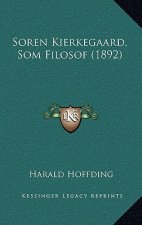 Soren Kierkegaard, SOM Filosof (1892)