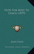 Nuts for Boys to Crack (1879)