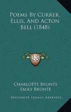 Poems by Currer, Ellis, and Acton Bell (1848)
