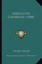 Irresolute Catherine (1908)