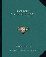 Ricerche Platoniche (1876)