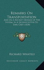Remarks on Transportation: And on a Recent Defense of the System, in a Second Letter to Earl Grey (1834)