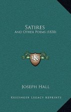 Satires: And Other Poems (1838)