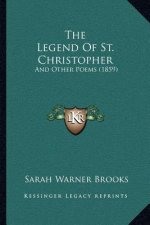 The Legend of St. Christopher: And Other Poems (1859)