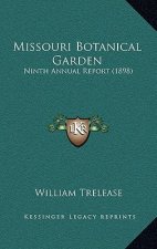 Missouri Botanical Garden: Ninth Annual Report (1898)