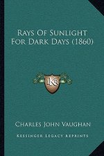Rays of Sunlight for Dark Days (1860)