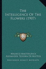 The Intelligence of the Flowers (1907)