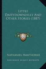 Little Daffydowndilly And Other Stories (1887)