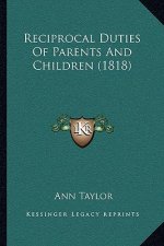 Reciprocal Duties of Parents and Children (1818)