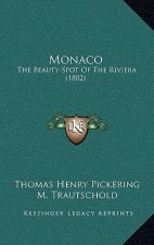 Monaco: The Beauty-Spot of the Riviera (1882)