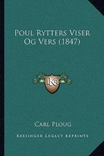 Poul Rytters Viser Og Vers (1847)