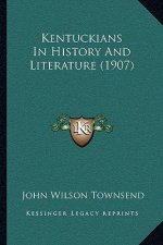 Kentuckians In History And Literature (1907)