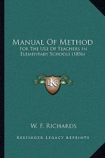 Manual of Method: For the Use of Teachers in Elementary Schools (1856)