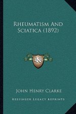 Rheumatism and Sciatica (1892)