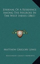 Journal of a Residence Among the Negroes in the West Indies (1861)