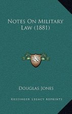Notes on Military Law (1881)