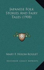 Japanese Folk Stories And Fairy Tales (1908)