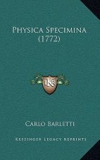 Physica Specimina (1772)