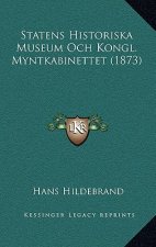 Statens Historiska Museum Och Kongl. Myntkabinettet (1873)