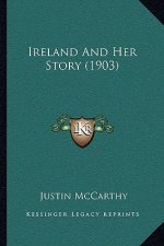 Ireland And Her Story (1903)