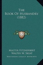 The Book of Husbandry (1882)