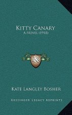 Kitty Canary: A Novel (1918)