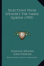 Selections from Spenser's the Faerie Queene (1905)