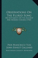 Observations on the Florid Song: Or Sentiments on the Ancient and Modern Singers (1743)