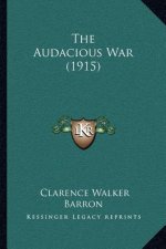 The Audacious War (1915)
