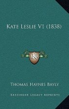 Kate Leslie V1 (1838)