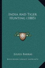 India and Tiger Hunting (1885)