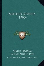 Mother Stories (1900)