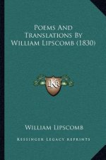 Poems and Translations by William Lipscomb (1830)