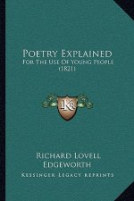Poetry Explained: For the Use of Young People (1821)