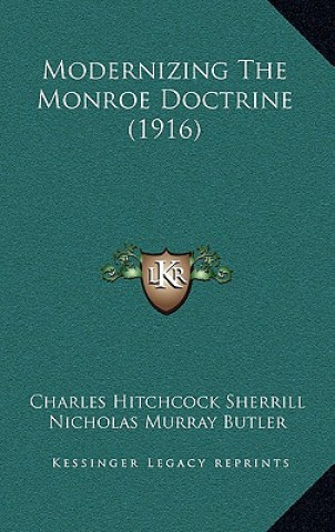 Modernizing the Monroe Doctrine (1916)