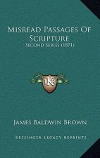 Misread Passages of Scripture: Second Series (1871)
