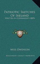 Patriotic Sketches of Ireland: Written in Connaught (1809)