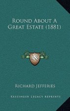 Round about a Great Estate (1881)